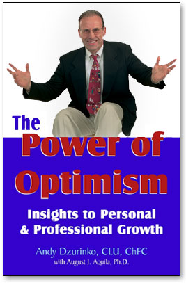 The Power of Optimism, By Andy Dzurinko, CLU, ChFC